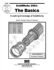 SolidWorks 2004: The Basics--A Working Knowledge of SolidWorks