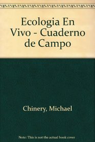 Ecologia En Vivo - Cuaderno de Campo (Spanish Edition)