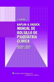 Kaplan & Sadock Manual de Bolsillo de Psiquiatria Clinica (Spanish Edition)