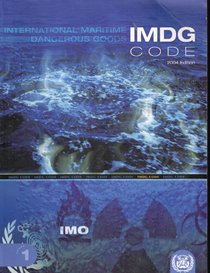 Imdg Code: International Maritime Dangerous Goods Code: Incorporating Amendment 32-04