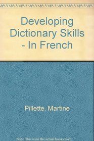 Developing Dictionary Skills in French