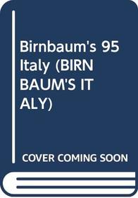 Birnbaum's 95 Italy (Birnbaum's Italy)