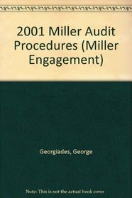 2001 Miller Audit Procedures: Complete Audit Program and Workpaper Management System (Miller Engagement)