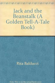Jack and the Beanstalk (Golden Tell-A-Tale)
