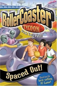 Spaced Out (Rollercoaster Tycoon Pick Your Path!)