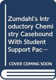 Zumdahl Introductory Chemistry Casebound With Student Support Package Plus Student Solutions Guide Plus Study Guide Plus Cd