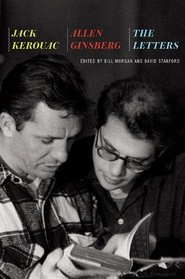 Jack Kerouac and Allen Ginsberg: The Letters