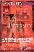 Divinity and Diversity: A Christian Affirmation of Religious Pluralism