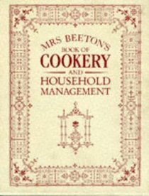 Mrs.Beeton's Book of Cookery and Household Management (Mrs Beeton)