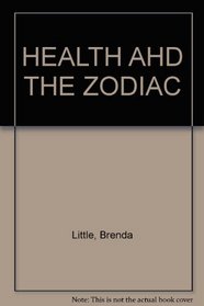 HEALTH AHD THE ZODIAC