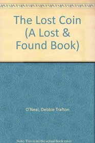 The Lost Coin (A Lost & Found Book)