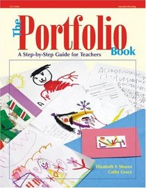 The Portfolio Book: A Step-By-Step Guide for Teachers