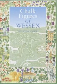 Chalk Figures of Wessex (Wessex Series)