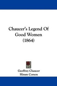 Chaucer's Legend Of Good Women (1864)