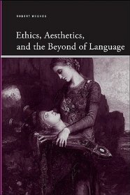 Ethics, Aesthetics, and the Beyond of Language (Suny Series, Insinuations: Philosophy, Psychoanalysis, Literature)
