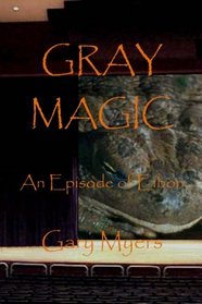 Gray Magic: An Episode of Eibon