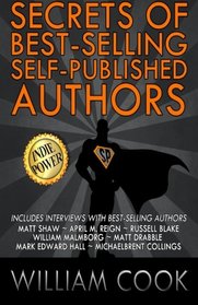 Secrets of Best-Selling Self-Published Authors: Indie Power Tips