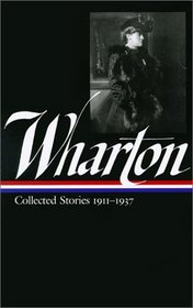Edith Wharton: Vol.2 Collected Stories 1911-1937 (Library of America)