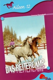 Das Reitercamp (Winter Race Camp) (Thoroughbred: Ashleigh, Bk 12) (German Edition)