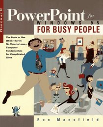 Powerpoint for Busy People (For Busy People)