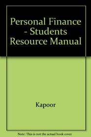 Student Resource Manual  Cases for use with Personal Finance