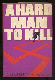 A hard man to kill (Midnight novel of suspense)