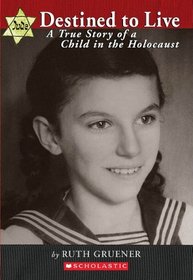 True Story Of A Child In The Holocaust (Destined To Live)