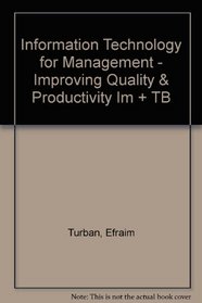 Information Technology for Management - Improving Quality & Productivity Im + TB