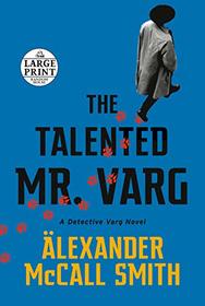 The Talented Mr Varg (Detective Varg, Bk 2) (Large Print)