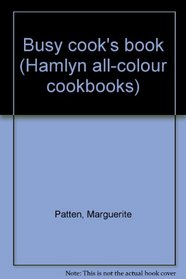Busy cook's book (Hamlyn all-colour cookbooks)