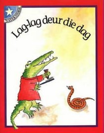 Lag-Lag Deur Die Dag (Sterstories) (Afrikaans Edition)