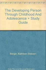 The Developing Person Through Childhood and Adolescence (paper) & Study Guide