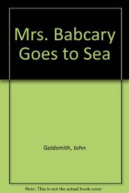 Mrs. Babcary Goes to Sea