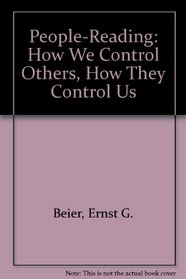 People-Reading: How We Control Others, How They Control Us
