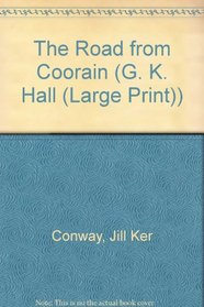 The Road from Coorain: Recollections of a Harsh and Beautiful Journey to Adulthood (G K Hall Large Print Book Series)