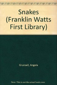Snakes (Franklin Watts First Library)