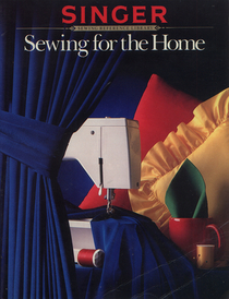 Sewing for the Home (Singer Sewing Reference Library)