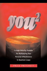 You 2: A High Velocity Formula for Multiplying Your Personal Effectiveness in Quantum Leaps