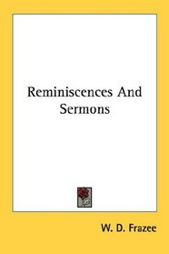 Reminiscences And Sermons