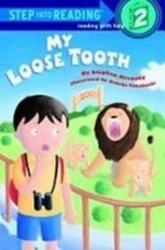 My Loose Tooth (Step Into Reading)