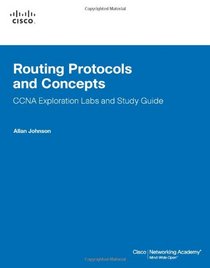 Routing Protocols and Concepts, CCNA Exploration Labs and Study Guide (Lab Companion)