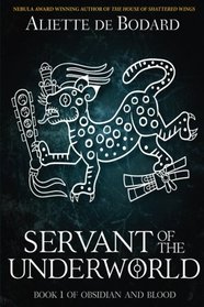 Servant of the Underworld (Obsidian and Blood) (Volume 1)