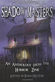 Shadow Masters: An Anthology from The Horror Zine