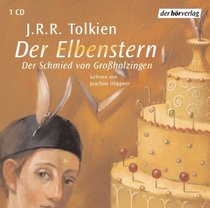 Der Elbenstern. CD: Der Schmied von Gro?holzingen. Lesung