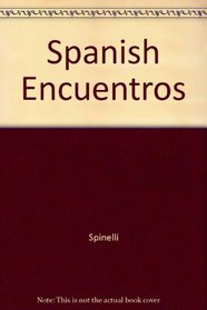 Spanish Encuentros (Spanish Edition)