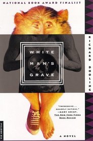White Man's Grave : A Novel
