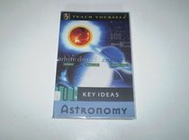 Astronomy (Teach Yourself 101 Key Ideas)