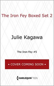 The Iron Fey Boxed Set 2: The Lost Prince,The Iron Traitor,The Iron Warrior,The Iron Legends