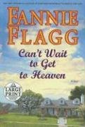 Can't Wait To Get To Heaven (Elmwood Springs, Bk 3) (Large Print)