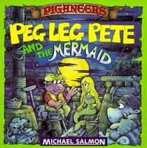 Peg Leg Pete And The Mermaid (Piganeers)